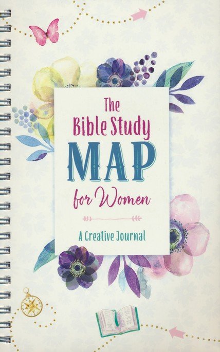 The Bible Study MAP for Women A Creatiive Journal